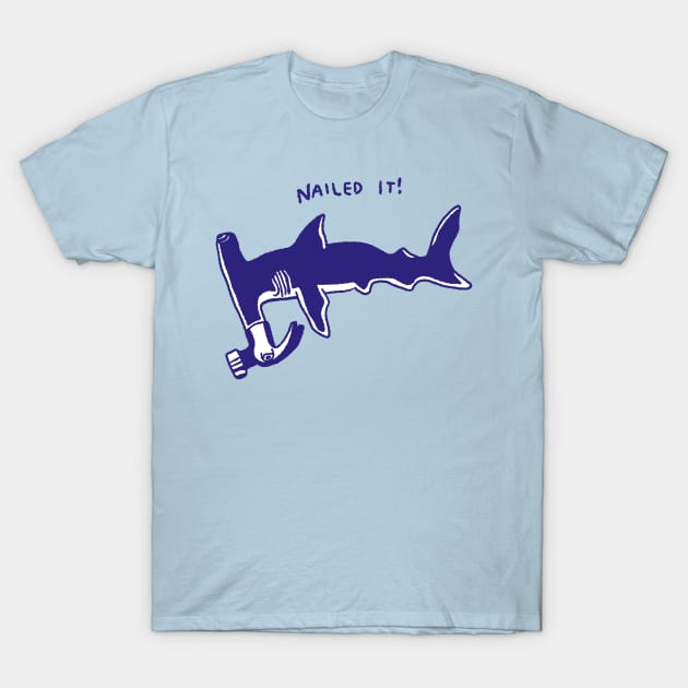 Nailed It! T-Shirt by RAWRstad